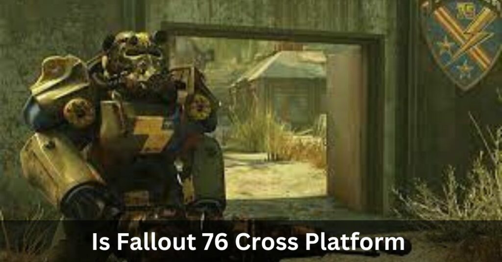 Is Fallout 76 Cross Platform
