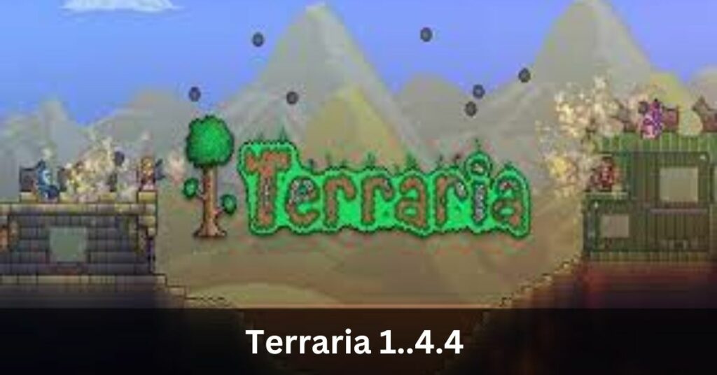 Terraria 1..4.4