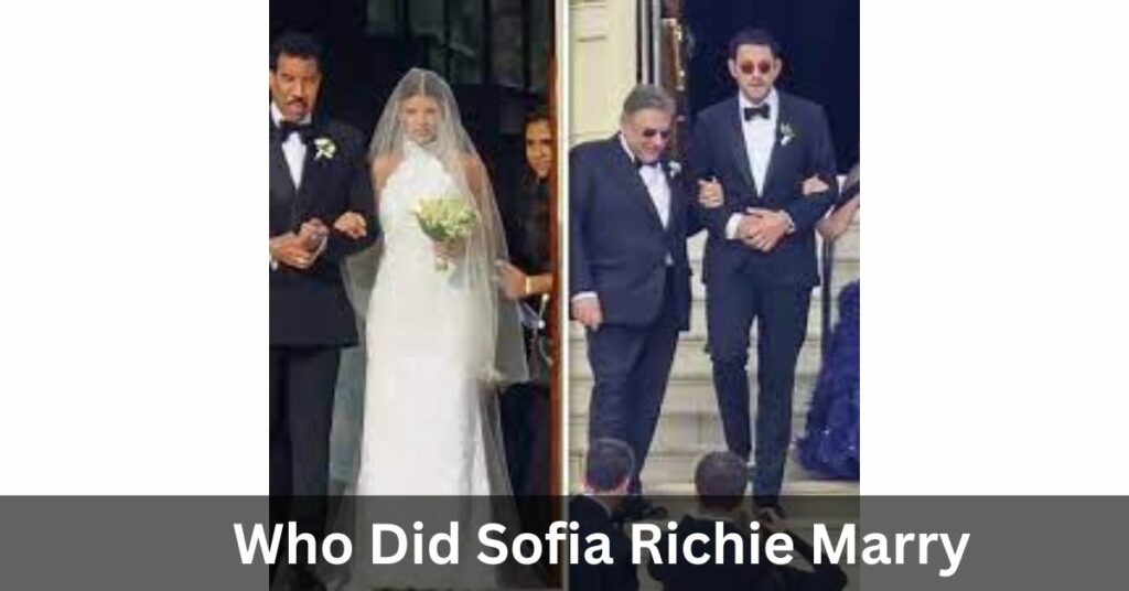 Who Did Sofia Richie Marry