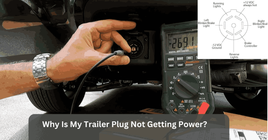 Why Is My Trailer Plug Not Getting Power